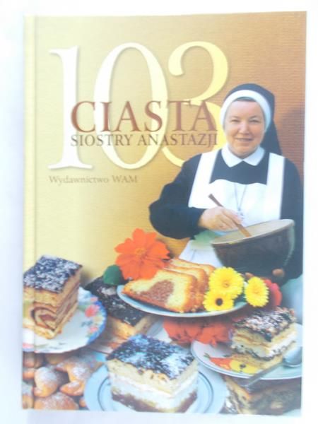 Pustelnik Anastazja - 103 ciasta Siostry Anastazji