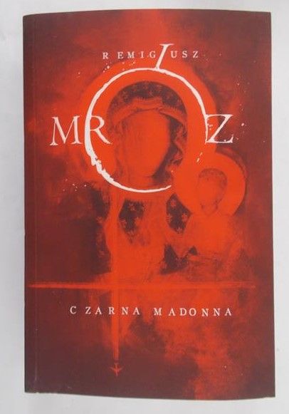 Mróz Remigiusz  - Czarna Madonna