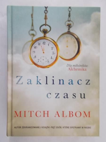 Albom Mitch  - Zaklinacz czasu
