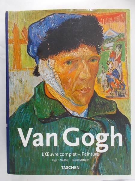 Walther Ingo F. - Vincent van Gogh, LCEuvre complet - Peinture
