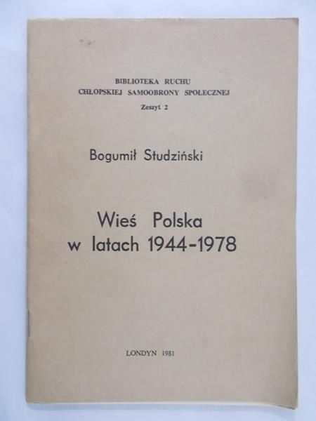 Studziński Bogumił - Wieś Polska w latach 1944-1978