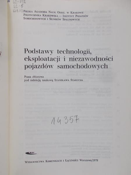Staruch Stanisław (red.) - Podstawy technologii, eksploatacji i niezawodności pojazdów samochodowych