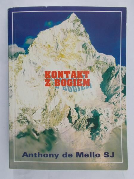 De Mello Anthony - Kontakt z Bogiem. Konferencje rekolekcyjne