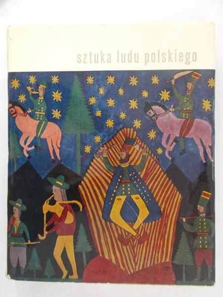 Jackowski Aleksander - Sztuka ludu polskiego