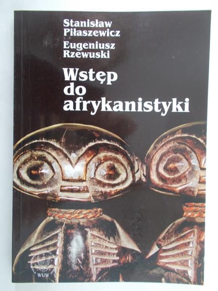Piłaszewicz Stanisław - Wstęp do afrykanistyki