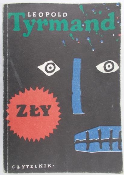 Tyrmand Leopold - Zły