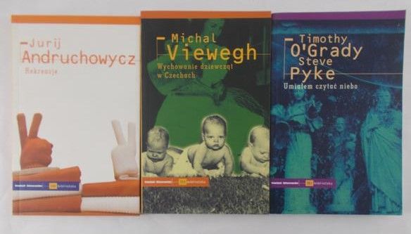 O'Gready / Viewegh / Andruchowycz - Umiałem czytać niebo / Wychowanie dziewcząt w Czechach / Rekreacje