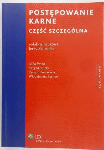 Skorupka Jerzy (red.) - Postępowanie karne. Część szczególna
