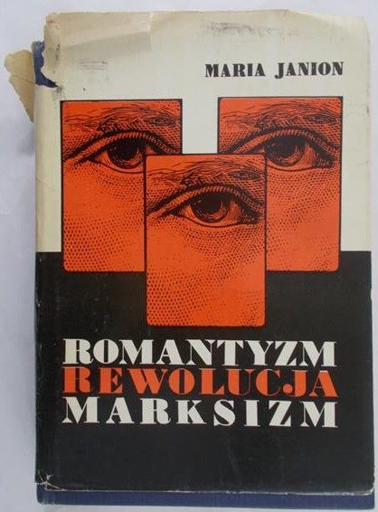 Janion Maria - Romantyzm, rewolucja, marksizm