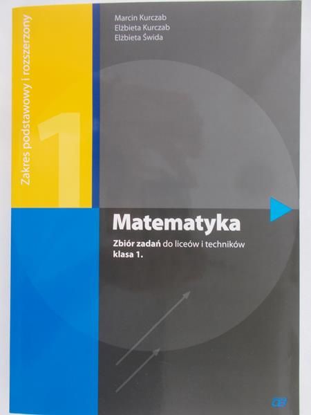 Świda E. - Matematyka 1 zbiór zadań zakres podstawowy i rozszerzony, Nowa