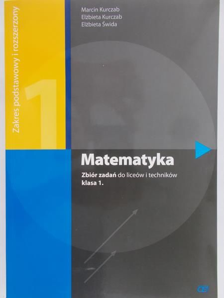 Świda E. - Matematyka 1 zbiór zadań zakres podstawowy i rozszerzony, Nowa