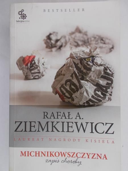 Ziemkiewicz Rafał A. - Michnikowszczyzna: zapis choroby