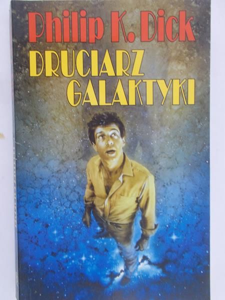 Dick Philip K. - Druciarz Galaktyki