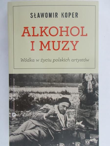 Koper Sławomir  - Alkohol i muzy