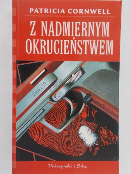 Cornwell Patricia - Z nadmiarem okrucieństwa
