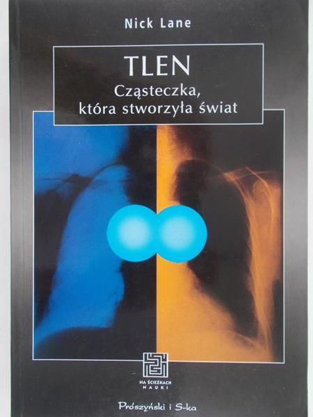 Lane Nick - Tlen. Cząsteczka która stworzyła świat