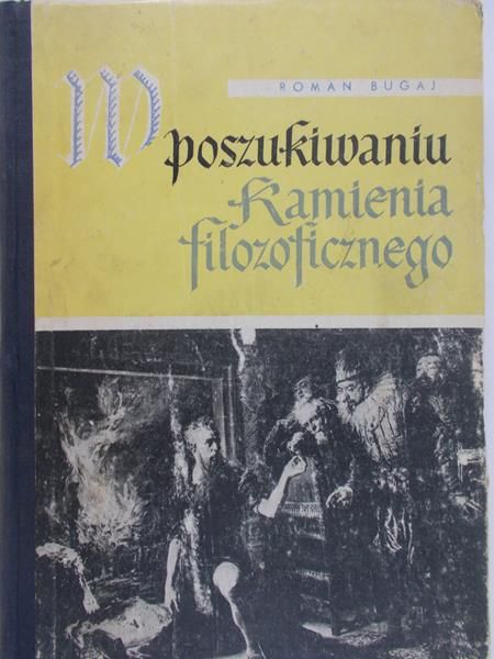 Bugaj Roman - W poszukiwaniu kamienia filozoficznego