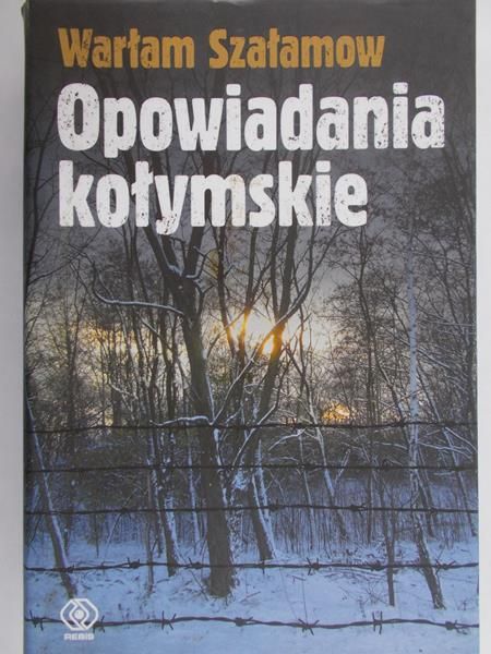 Szałamow Warłam - Opowiadania kołymskie
