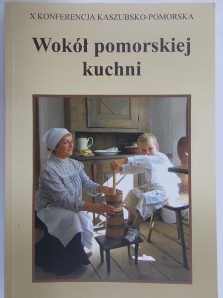 Wokół pomorskiej kuchni