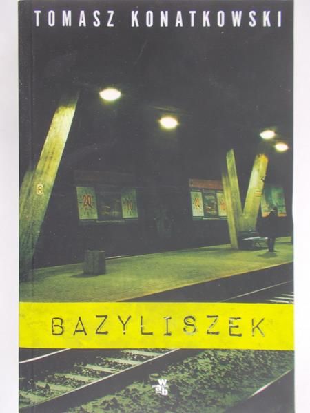 Konatkowski Tomasz - Bazyliszek