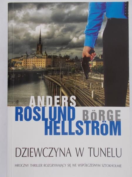 Roslund Anders - Dziewczyna w tunelu