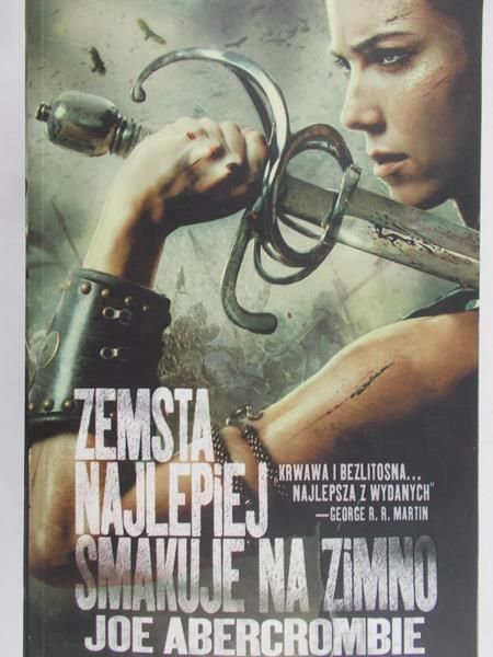 Abercrombie Joe - Zemsta najlepiej smakuje na zimno