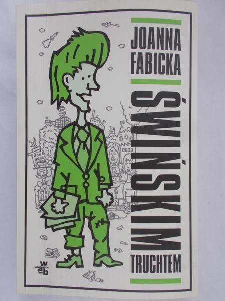 Fabicka Joanna - Świńskim truchtem