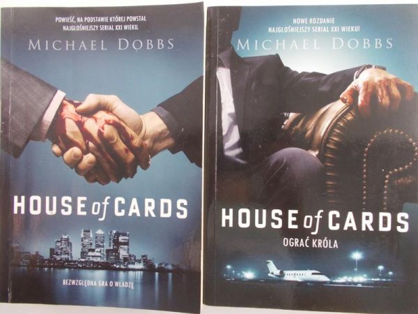 Dobbs Michael - House of Cards. Bezwzględna gra o władzę/ Ograć króla
