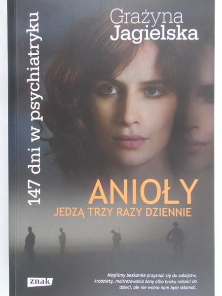 Jagielska Grażyna - Anioły jedzą trzy razy dziennie