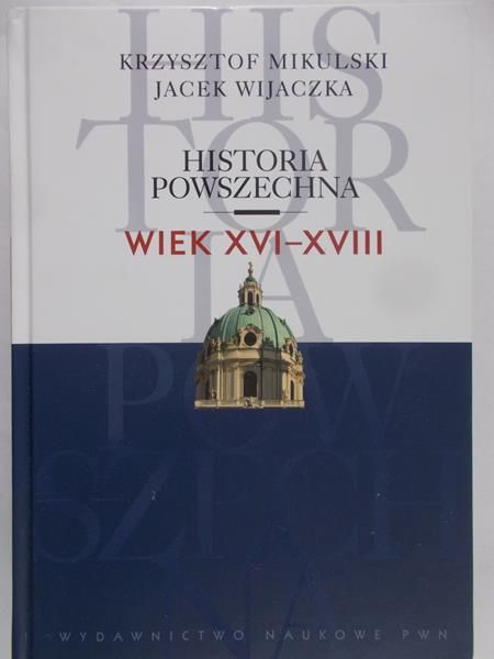 Wijaczka Jacek - Historia powszechna Wiek XVI-XVIII