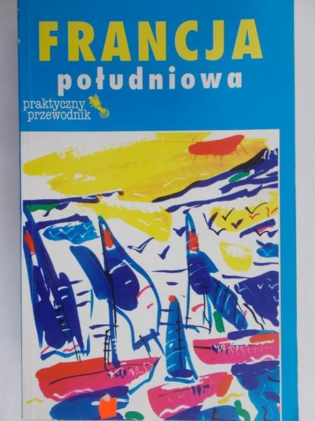 Baillie Kate, Salmon Tim - Francja południowa