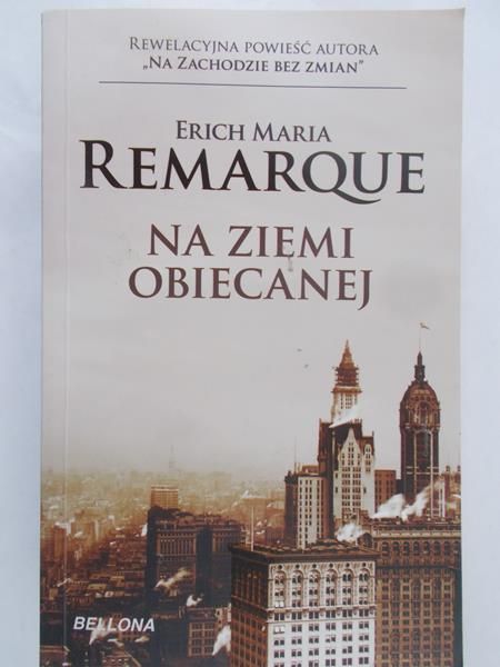 Remarque Erich Maria - Na ziemi obiecanej