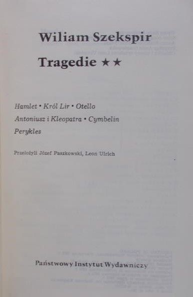 Szekspir William - Dzieła Dramatyczne, tom VI. Tragedie, cz. II.