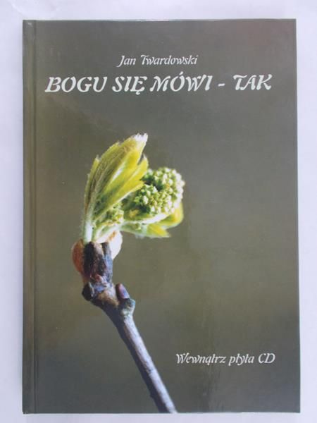 Twardowski Jan - Bogu się mówi tak