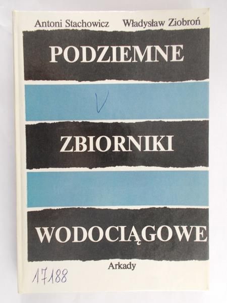 Stachowicz Antoni - Podziemne zbiorniki wodociągowe