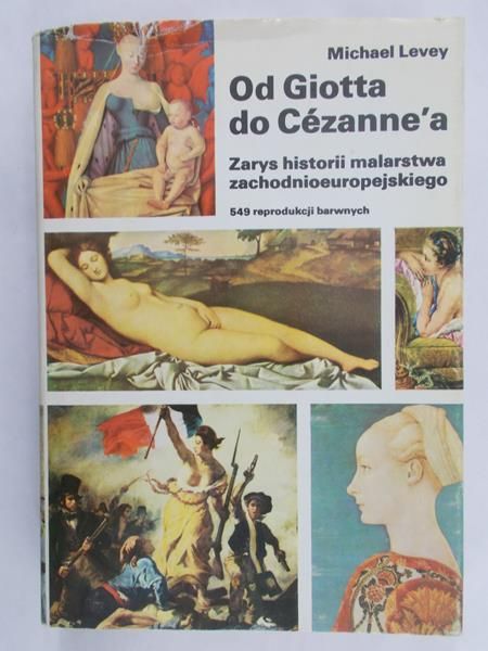 Levey Michael - Od Giotta do Cezanne'a