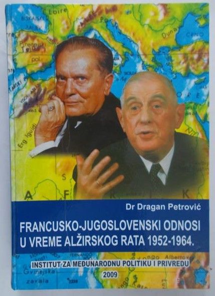 Francusko Jugoslovenski odnosi u Vreme Alzirskog rata 1952 - 1964