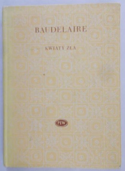 Baudelaire Charles - Kwiaty zła