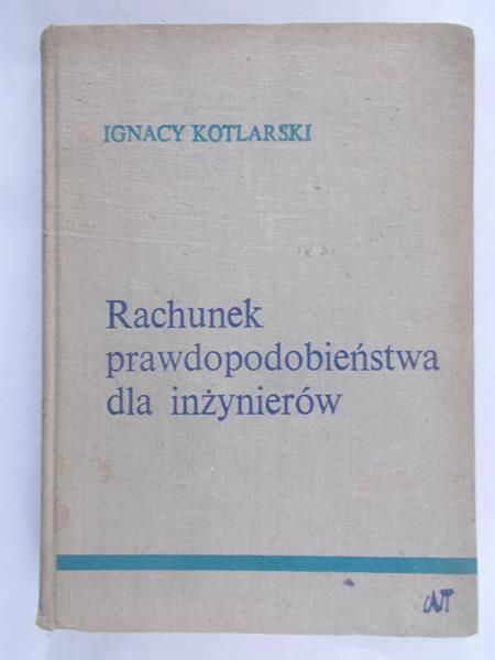Kotlarski Ignacy - Rachunek prawdopodobieństwa dla inżynierów