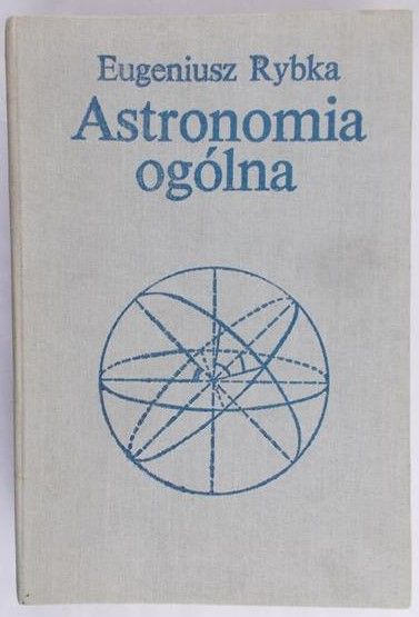 Rybka Eugeniusz - Astronomia Ogólna