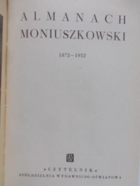 Rudziński Witold (opr.) - Almanach moniuszkowski 1872-1952