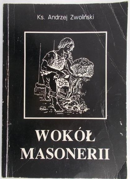 Zwoliński Andrzej - Wokół masonerii