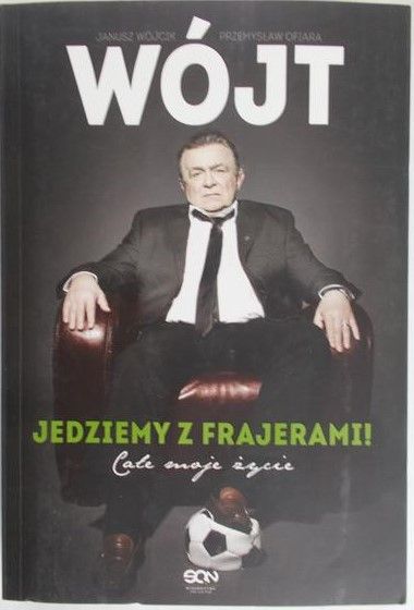 Wójcik Janusz - Wójt. Jedziemy z frajerami!