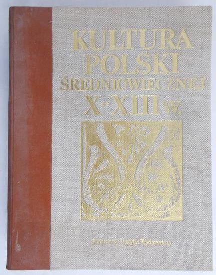 Dowiat Jerzy  Kultura - Polski Średniowiecznej X-XIII w.