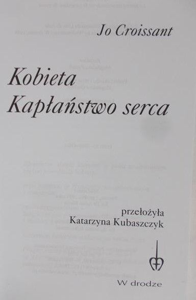 Croissant Jo - Kobieta. Kapłaństwo serca