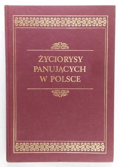Życiorysy panujących w Polsce, Reprint z 1861 r.