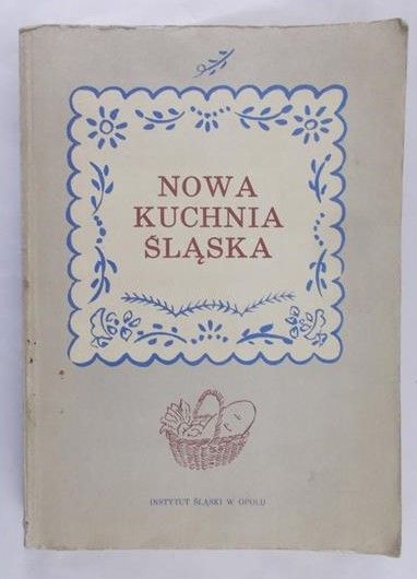 Słomczyńska Otylia - Nowa kuchnia Śląska