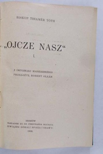 Toth Tihamer - Ojcze nasz, 1939r.