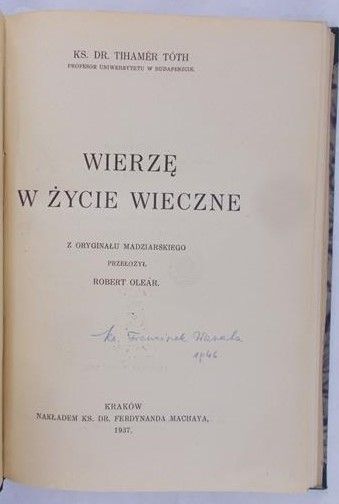Toth Tihamer - Wierzę w życie wieczne, 1937 r.
