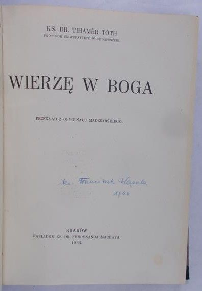 Toth Tihamer - Wierzę w Boga, 1933r.